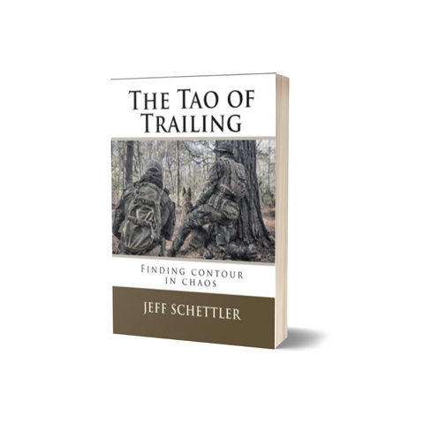 The Tao Of Trailing by Jeff Schettler
